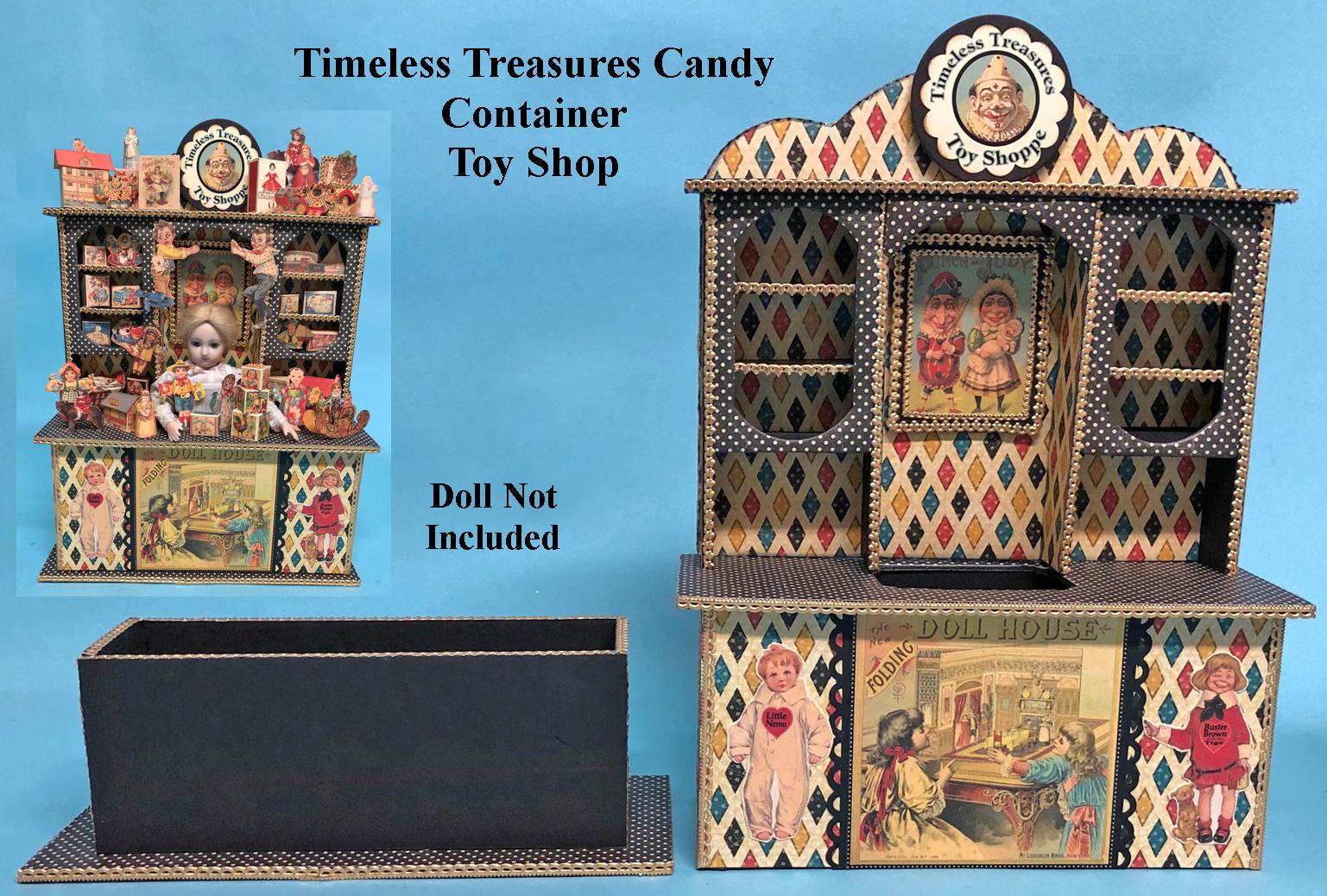 Timeless Treasures Toy Shop Candy Container   •   Thursday, August 4th, 9:00 am